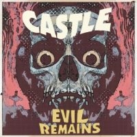 Castle - Evil Remains i gruppen VI TIPSAR / Fredagsreleaser / Fredag den 6:e september 2024 hos Bengans Skivbutik AB (5555892)