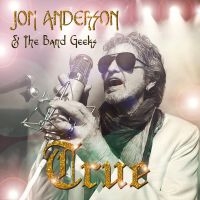 Jon Anderson & The Band Geeks - True i gruppen VI TIPSAR / Fredagsreleaser / Fredag den 23:e augusti hos Bengans Skivbutik AB (5556070)