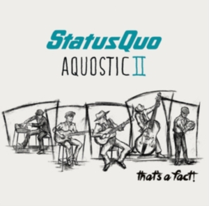 Status Quo - Aquostic Ii i gruppen CD / Pop-Rock hos Bengans Skivbutik AB (5556116)