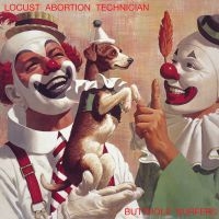 Butthole Surfers - Locust Abortion Technician i gruppen VI TIPSAR / Fredagsreleaser / Fredag den 20:e september 2024 hos Bengans Skivbutik AB (5556153)