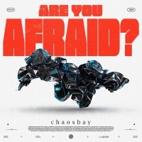 Chaosbay - Are You Afraid? (Digisleeve) i gruppen CD / Kommande / Hårdrock hos Bengans Skivbutik AB (5556189)