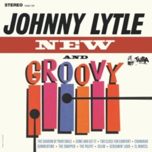 Lytle Johnny - New And Groovy i gruppen VI TIPSAR / Fredagsreleaser / Fredag den 26:e Juli 2024 hos Bengans Skivbutik AB (5556263)
