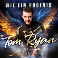 Ryan Tom - Wie Ein Phoenix i gruppen VI TIPSAR / Fredagsreleaser / Fredag den 5:e Juli 2024 hos Bengans Skivbutik AB (5556276)