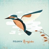 Prawn - Kingfisher (Indie Exclusive, Deluxe i gruppen VINYL / Kommande / Pop-Rock hos Bengans Skivbutik AB (5556517)