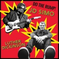 Jd Simo & Luther Dickinson - Do The Rump! i gruppen VI TIPSAR / Fredagsreleaser / Fredag den 20:e september 2024 hos Bengans Skivbutik AB (5556534)