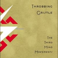 Throbbing Gristle - The Third Mind Movements i gruppen VI TIPSAR / Fredagsreleaser / Fredag den 23:e augusti hos Bengans Skivbutik AB (5556585)