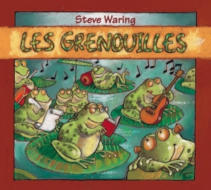 Steve Waring - Les Grenouilles i gruppen ÖVRIGT / Övrigt / aub hos Bengans Skivbutik AB (5556887)