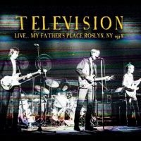 Television - Live... My Father?S Place, Roslyn, i gruppen VI TIPSAR / Fredagsreleaser / Fredag den 26:e Juli 2024 hos Bengans Skivbutik AB (5556910)