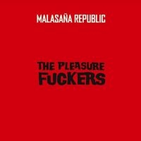 Pleasure Fuckers The - Malasaña Republic i gruppen VINYL / Kommande / Pop-Rock hos Bengans Skivbutik AB (5556914)