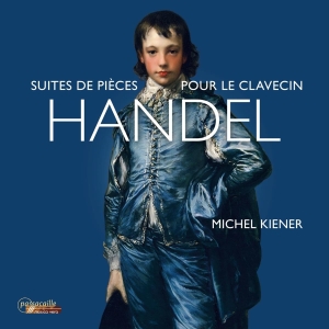 Michel Kiener - Handel: Suite De Pieces Pour Le Cla i gruppen VI TIPSAR / Startsida - CD Nyheter & Kommande hos Bengans Skivbutik AB (5557071)