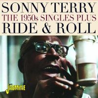 Sonny Terry - Ride & Roll - The 1950S Singles Plu i gruppen VI TIPSAR / Fredagsreleaser / Fredag den 9:e augusti hos Bengans Skivbutik AB (5557124)