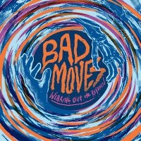 Bad Moves - Wearing Out The Refrain (Blue Vinyl i gruppen VINYL / Kommande / Pop-Rock hos Bengans Skivbutik AB (5557130)