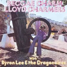 Lloyd Charmers & Byron Lee & The Dragonaires - Reggae Charm i gruppen VI TIPSAR / Fredagsreleaser / Fredag den 9:e augusti hos Bengans Skivbutik AB (5557242)