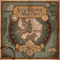 Steve Cropper & The Midnight Hour - Friendlytown i gruppen VI TIPSAR / Fredagsreleaser / Fredag den 23:e augusti hos Bengans Skivbutik AB (5557371)