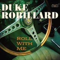 Robillard Duke - Roll With Me i gruppen CD / Kommande / Blues hos Bengans Skivbutik AB (5557446)