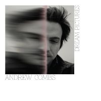 Combs Andrew - Dream Pictures i gruppen VI TIPSAR / Fredagsreleaser / Fredag den 6:e september 2024 hos Bengans Skivbutik AB (5557494)