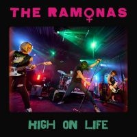 Ramonas The - High On Life (Vinyl Lp) i gruppen VI TIPSAR / Fredagsreleaser / Fredag den 26:e Juli 2024 hos Bengans Skivbutik AB (5557558)