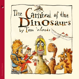 Thomas J. Woods - The Carnival Of The Dinosaurs (Narr i gruppen CD / Klassiskt hos Bengans Skivbutik AB (5557653)