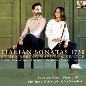 Sabrina Frey Philippe Grisvard - Italian Sonatas 1730 (Remembering N i gruppen CD / Klassiskt hos Bengans Skivbutik AB (5557665)