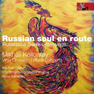 Nai-Yeh Chang Rtv Symphony Orchest - Mikhail Kollontay: Russian Soul En i gruppen VI TIPSAR / Julklappstips CD hos Bengans Skivbutik AB (5557746)