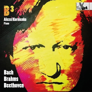 Alexei Kornienko - B 3 - Bach-Brahms-Beethoven - Works i gruppen CD / Klassiskt hos Bengans Skivbutik AB (5557754)