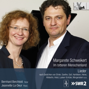 Bernhard Berchtold Jeannette La-De - Margarete Schweikert: Im Bitteren M i gruppen CD / Klassiskt hos Bengans Skivbutik AB (5557766)