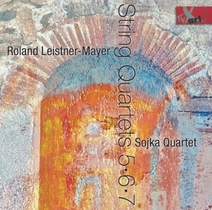 Sojka Quartet - Roland Leistner-Mayer - String Quar i gruppen VI TIPSAR / Julklappstips CD hos Bengans Skivbutik AB (5557768)