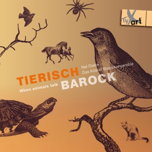 Nel Dolce Das Kölner Barockensembl - Tierisch Barock - When Animals Talk i gruppen VI TIPSAR / Julklappstips CD hos Bengans Skivbutik AB (5557803)