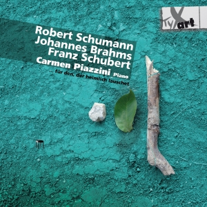 Carmen Piazzini - Schumann/Brahms/Schubert - Piano Wo i gruppen VI TIPSAR / Julklappstips CD hos Bengans Skivbutik AB (5557841)