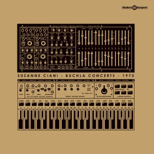 Suzanne Ciani - Buchla Concerts 1975 i gruppen VI TIPSAR / Fredagsreleaser / Fredag den 2:e augusti hos Bengans Skivbutik AB (5557885)