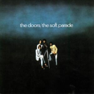 The Doors - The Soft Parade i gruppen ÖVRIGT / -Start FSLP hos Bengans Skivbutik AB (5557949)