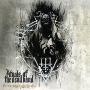 Rituals Of The Dead Hand - Wretched And The Vile The (Vinyl Lp i gruppen VINYL / Hårdrock hos Bengans Skivbutik AB (5558013)