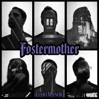 Fostermother - Echo Manor i gruppen VI TIPSAR / Fredagsreleaser / Fredag den 23:e augusti hos Bengans Skivbutik AB (5558024)