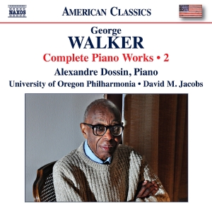 Alexandre Dossin University Of Ore - George Walker: Complete Piano Works i gruppen VI TIPSAR / Fredagsreleaser / Fredag den 23:e augusti hos Bengans Skivbutik AB (5558085)