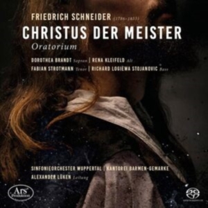 Friedrich Schneider - Friedrich Schneider: Christ The Mas i gruppen MUSIK / SACD / Klassiskt hos Bengans Skivbutik AB (5558162)
