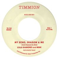 Cold Diamond & Mink & Jonny Benavid - My Echo, Shadow And Me Instrumental i gruppen VI TIPSAR / Fredagsreleaser / Fredag den 16:e augusti hos Bengans Skivbutik AB (5558244)