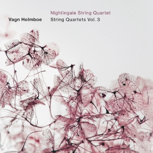 Nightingale String Quartet - Holmboe: String Quartets, Vol. 3 i gruppen CD / Kommande / Klassiskt hos Bengans Skivbutik AB (5558354)