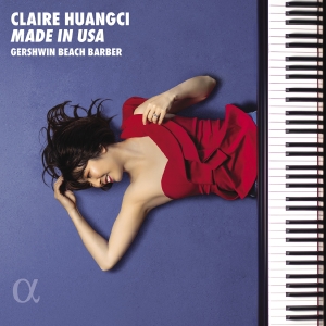 Claire Huangci - Gershwin, Beach & Barber: Made In U i gruppen CD / Kommande / Klassiskt hos Bengans Skivbutik AB (5558367)