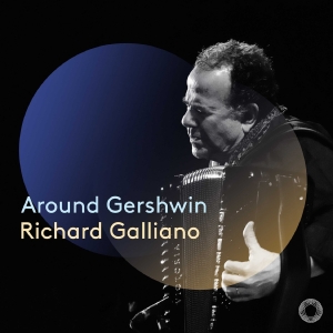 Richard Galliano - Around Gershwin i gruppen CD / Kommande / Klassiskt hos Bengans Skivbutik AB (5558449)