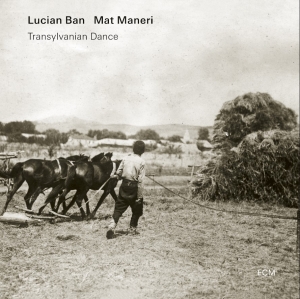 Lucian Ban Mat Maneri - Transylvanian Dance i gruppen VI TIPSAR / Fredagsreleaser / Fredag den 30:e augusti 2024 hos Bengans Skivbutik AB (5558454)