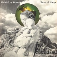 Guided By Voices - Strut Of Kings i gruppen VI TIPSAR / Fredagsreleaser / Fredag den 16:e augusti hos Bengans Skivbutik AB (5558480)