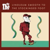 The The - Linoleum Smooth To The Stockinged F i gruppen VI TIPSAR / Fredagsreleaser / Fredag den 2:e augusti hos Bengans Skivbutik AB (5558508)