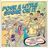 Various Artists - Pour A Little Sugar On It - The Che i gruppen CD / Kommande / Pop-Rock hos Bengans Skivbutik AB (5558523)