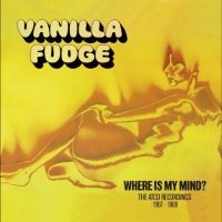 Vanilla Fudge - Where Is My Mind- The Atco Recordin i gruppen CD / Kommande / Pop-Rock hos Bengans Skivbutik AB (5558529)