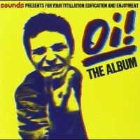 Various Artists - Oi! The Album i gruppen VI TIPSAR / Fredagsreleaser / Fredag den 13:e september 2024 hos Bengans Skivbutik AB (5558537)