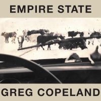 Copeland Greg - Empire State i gruppen VI TIPSAR / Fredagsreleaser / Fredag den 6:e september 2024 hos Bengans Skivbutik AB (5558614)