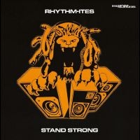 Rhythm-Ites - Stand Strong i gruppen VI TIPSAR / Fredagsreleaser / Fredag den 16:e augusti hos Bengans Skivbutik AB (5558678)