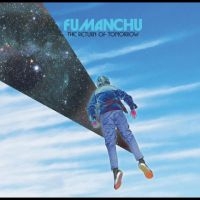 Fu Manchu - The Return Of Tomorrow (Indie Exclu i gruppen VI TIPSAR / Fredagsreleaser / Fredag den 6:e september 2024 hos Bengans Skivbutik AB (5558688)