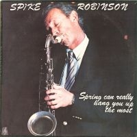 Spike Robinson - Spring Can Really Hang You Up The M i gruppen VINYL / Jazz hos Bengans Skivbutik AB (5558915)