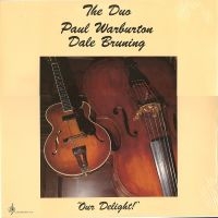 Paul Warburton & Dale Bruning - Our Delight i gruppen VINYL / Jazz hos Bengans Skivbutik AB (5558929)